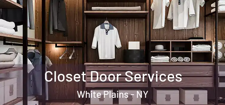  Closet Door Services White Plains - NY