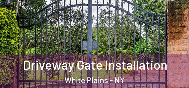  Driveway Gate Installation White Plains - NY
