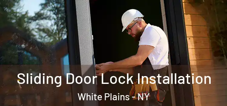  Sliding Door Lock Installation White Plains - NY